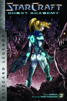 Paperback Starcraft: Ghost Academy, Volume Three: Blizzard Legends Book
