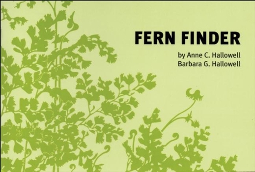 Paperback Fern Finder: A Guide to Native Ferns of Central and Northeastern United States and Eastern Canada Book