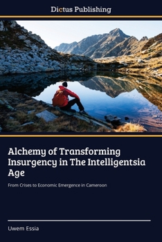 Paperback Alchemy of Transforming Insurgency in The Intelligentsia Age Book