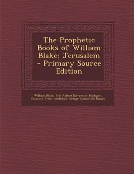 Paperback The Prophetic Books of William Blake: Jerusalem - Primary Source Edition Book