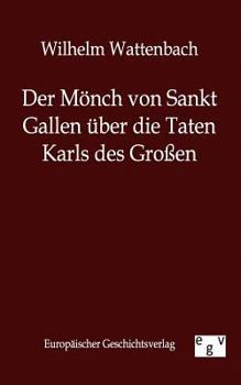 Paperback Der Mönch von Sankt Gallen über die Taten Karls des Großen [German] Book