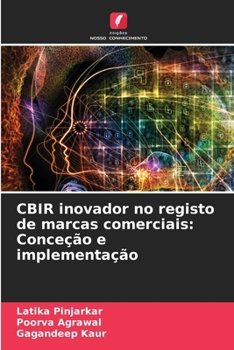 Paperback CBIR inovador no registo de marcas comerciais: Conceção e implementação [Portuguese] Book