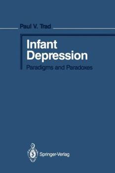 Paperback Infant Depression: Paradigms and Paradoxes Book