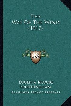Paperback The Way Of The Wind (1917) Book