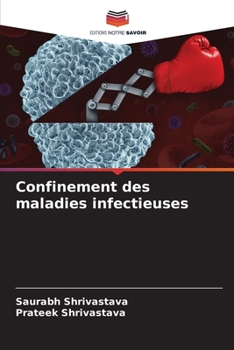 Paperback Confinement des maladies infectieuses [French] Book