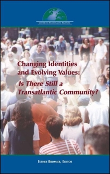 Paperback Changing Identities and Evolving Values: Is There Still a Transatlantic Community? Book