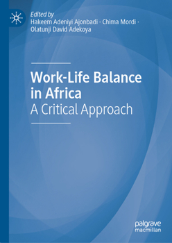 Hardcover Work-Life Balance in Africa: A Critical Approach Book