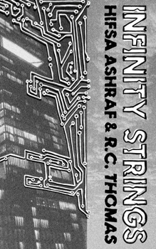 Infinity Strings: Poems of science, technology, and humanity’s attachment to modernity