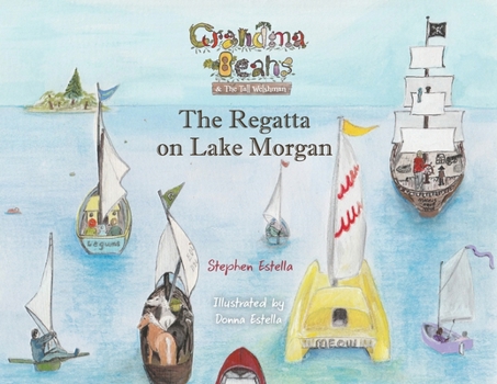 Paperback Grandma Beans & the Tall Welshman: The Regatta on Lake Morgan Book