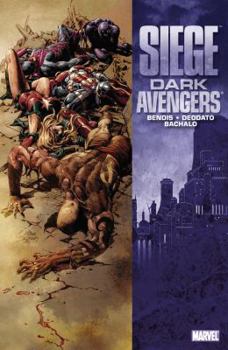 Dark Avengers: Siege - Book #3 of the Dark Avengers by Brian Michael Bendis