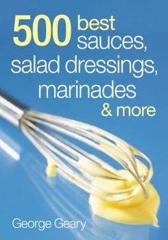 Paperback 500 Best Sauces, Salad Dressings, Marinades and Mo Book