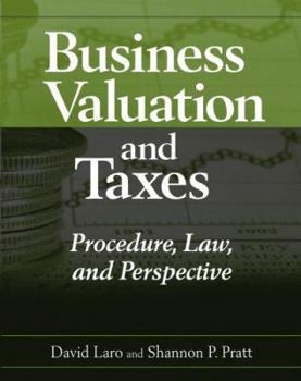 Hardcover Business Valuation and Taxes: Procedure, Law, and Perspective Book