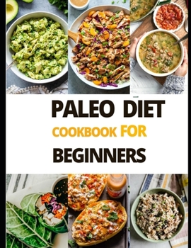 Paperback Paleo Diet Cook Book For Beginners Book