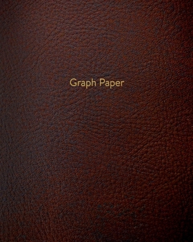Graph Paper: Executive Style Composition Notebook - Brown Leather Style, Softcover | 8 x 10 - 100 pages (Office Essentials)