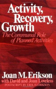 Hardcover Activity, Recovery, Growth: The Communal Role of Planned Activities Book