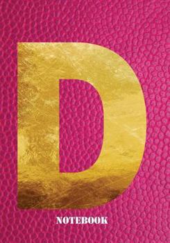 Paperback D Notebook: Letter 'd' Notebook, Composition, Exercise or Log Study Book - Pink Cover Book