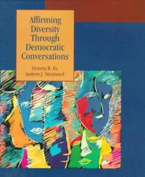 Paperback Affirming Diversity Through Democratic Conversations Book