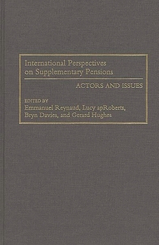 Hardcover International Perspectives on Supplementary Pensions: Actors and Issues Book
