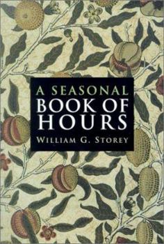 Paperback A Seasonal Book of Hours: Morning and Evening Prayer for Advent, Christmas, Lent and Easter Book