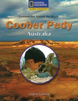 Paperback Reading Expeditions (Social Studies: Communities Around the World): Coober Pedy, Australia Book