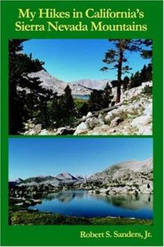 Paperback My Hikes in California's Sierra Nevada Mountains Book