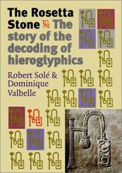 Hardcover The Rosetta Stone: The Story of the Decoding Hieroglyphics Book