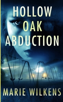 Hollow Oak Abduction (A Riveting Kidnapping Mystery Series)