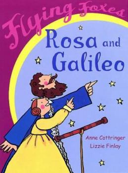 Paperback Rosa and Galileo. Anne Cottringer, Lizzie Finlay Book