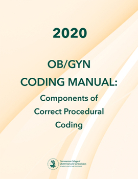 Spiral-bound 2020 Ob/GYN Coding Manual: Components of Correct Procedural Coding Book