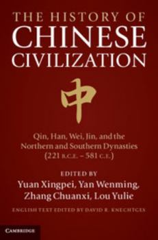 The History of Chinese Civilization (Cambridge China Library)