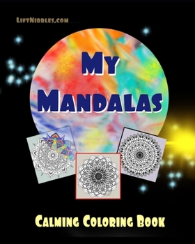 Paperback My Mandalas: Calming Coloring Book