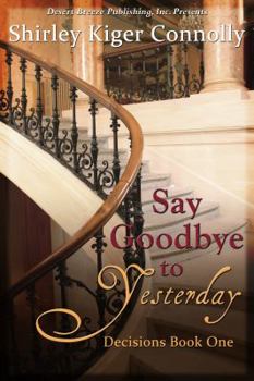 Paperback Say Goodbye to Yesterday Book
