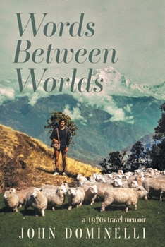 Paperback Words Between Worlds: A 1970s Travel Memoir Book