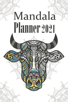 Paperback 2021 Mandala Planner: Planner Diary Appointment Desk Notebook Organizer: January 1st 2021 - December 31st 2021: Mandala Coloring Book Pages Book