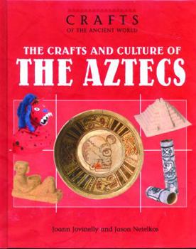 Library Binding The Crafts and Culture of the Aztecs Book