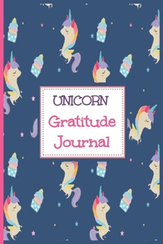 Paperback Unicorn Gratitude Journal: Perfect Unicorn Gratitude Journal for Girls to Write Book