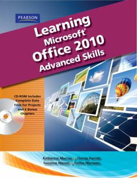 Paperback Learning Microsoft Office 2010, Advanced Student Edition -- Cte/School Book