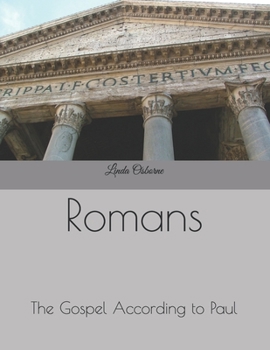 Paperback Romans: The Gospel According to Paul Book