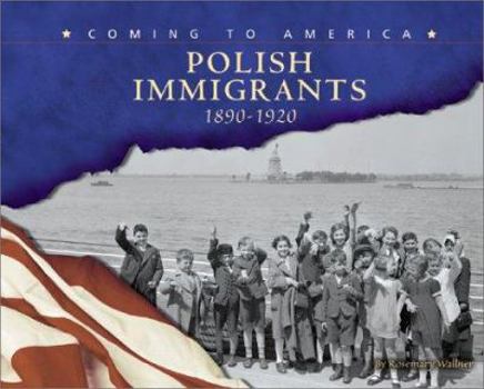 Hardcover Polish Immigrants: 1890-1920 Book