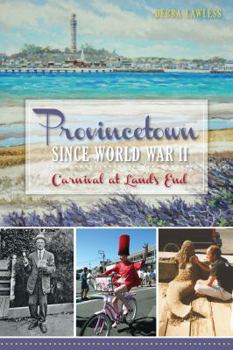 Paperback Provincetown Since World War II: Carnival at Land's End Book