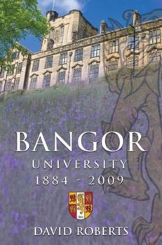 Hardcover Bangor University 1884-2009 Book