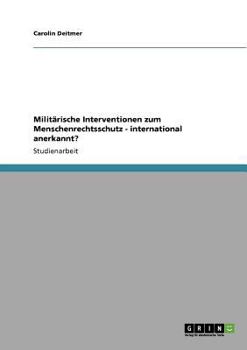Paperback Militärische Interventionen zum Menschenrechtsschutz - international anerkannt? [German] Book