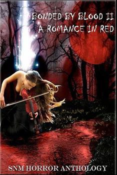 Paperback Bonded by Blood II: A Romance in Red: A Romance in Red Book