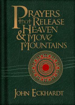 Unknown Binding Prayers That Release Heaven & Move Mountains Book