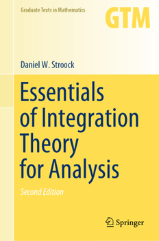 Hardcover Essentials of Integration Theory for Analysis Book