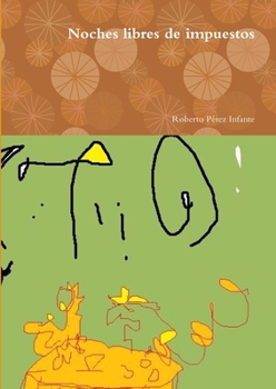 Paperback Noches libres de impuestos [Spanish] Book