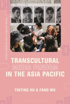 Transcultural Media Fandom in the Asia Pacific