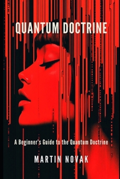 Quantum Doctrine: A Beginner’s Guide