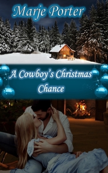 Paperback A Cowboy's Christmas Chance Book