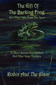 Paperback The Gift Of The Barking Frog Book